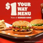 Burger King Launches New $1 Have it Your Way Menu